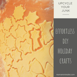 Upcycle items in your home into effortless, DIY holiday crafts, perfect for kids.