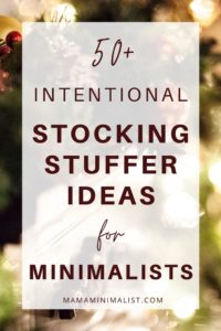 Want to overstuff those stockings, but don't want to stuff them with junk? Here are over 50 minimalist + low-plastic stocking stuffers for dads, moms + kids. 