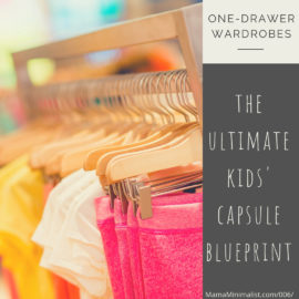 Cut down on stress + laundry by creating a capsule wardrobe for your child. Here's how.