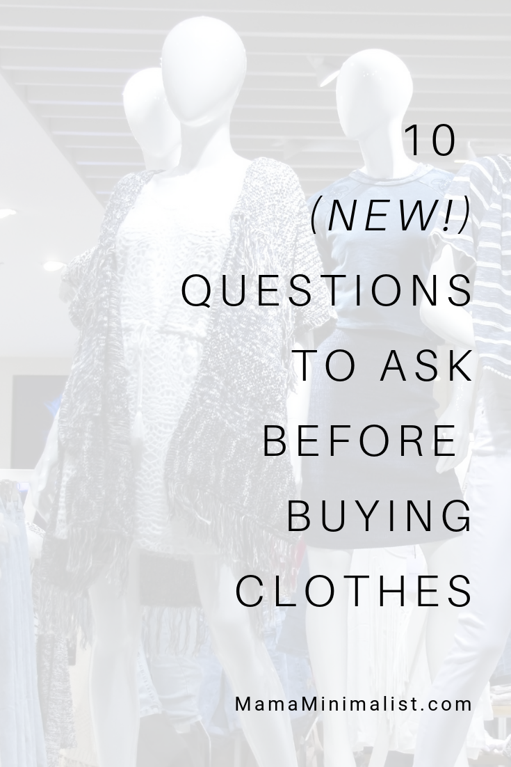 The average American woman spends $1700 per year on clothes. Avoid impulse buys with 10 unique questions to ask before purchasing.
