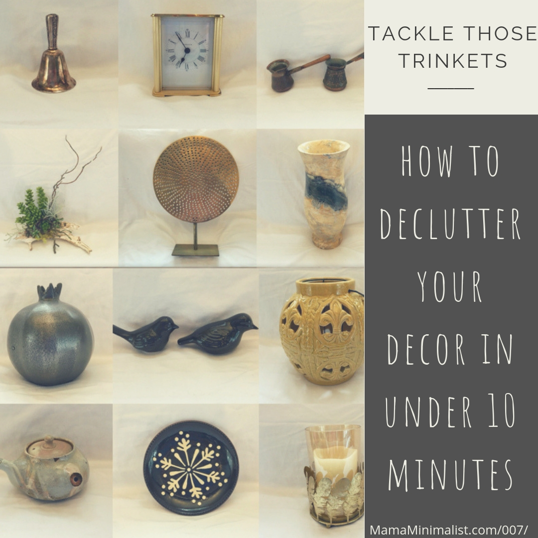 Tried and true strategies for decluttering decor in under 10 minutes.