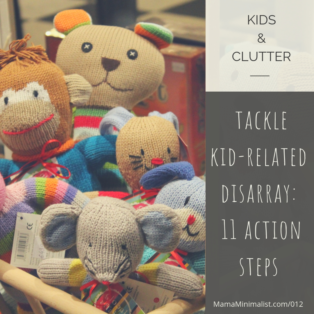  Attention aspiring minimalists! Foster the principles of simple living in your homes by addressing kid-related clutter with 11 action steps.