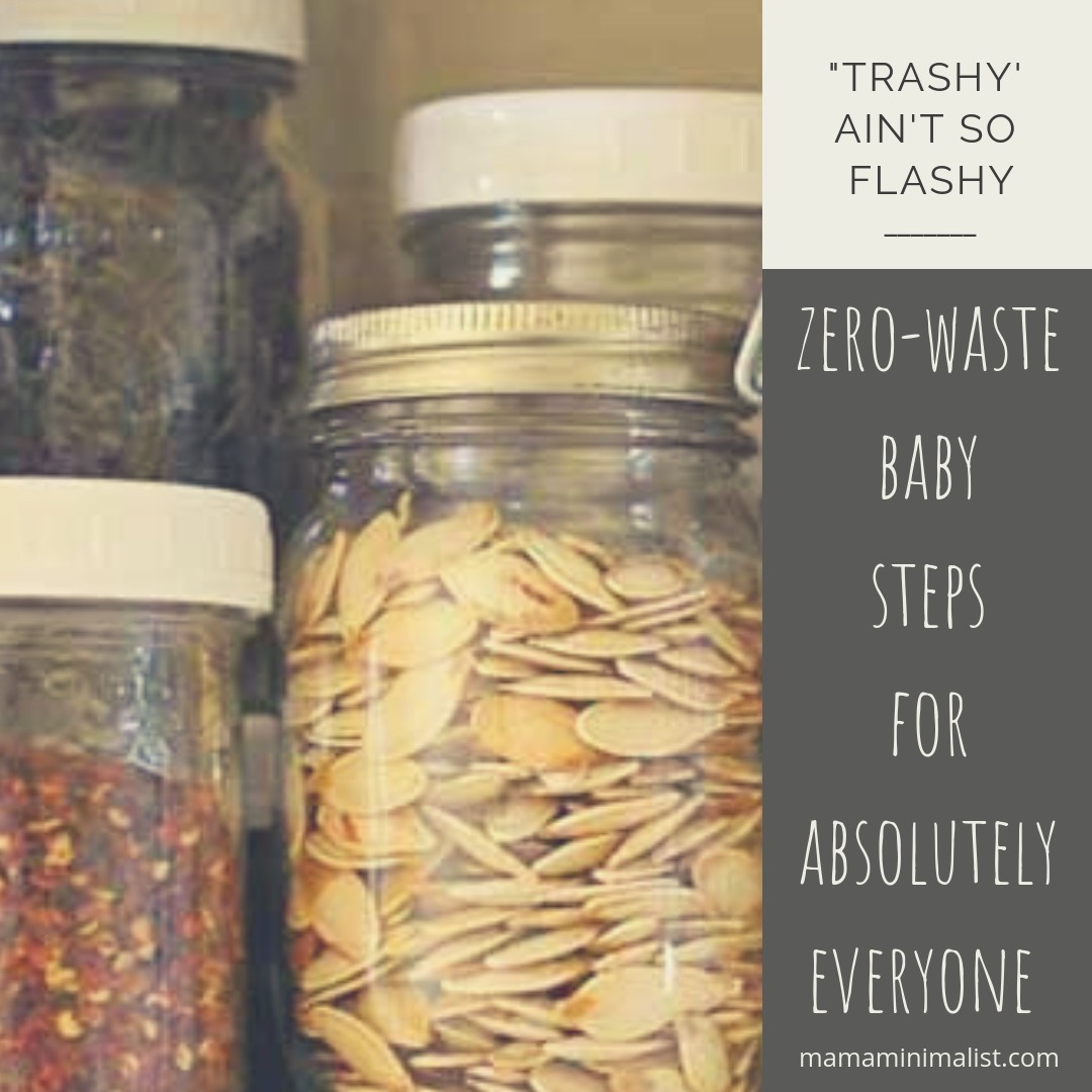 Zero-waste baby steps for absolutely everyone.