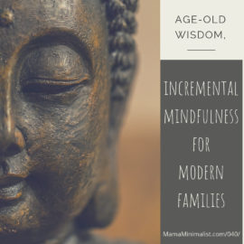 Mindfulness tips for modern, busy families.