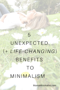 5 Unexpected Benefits Of Minimalism - Sustainable Minimalists