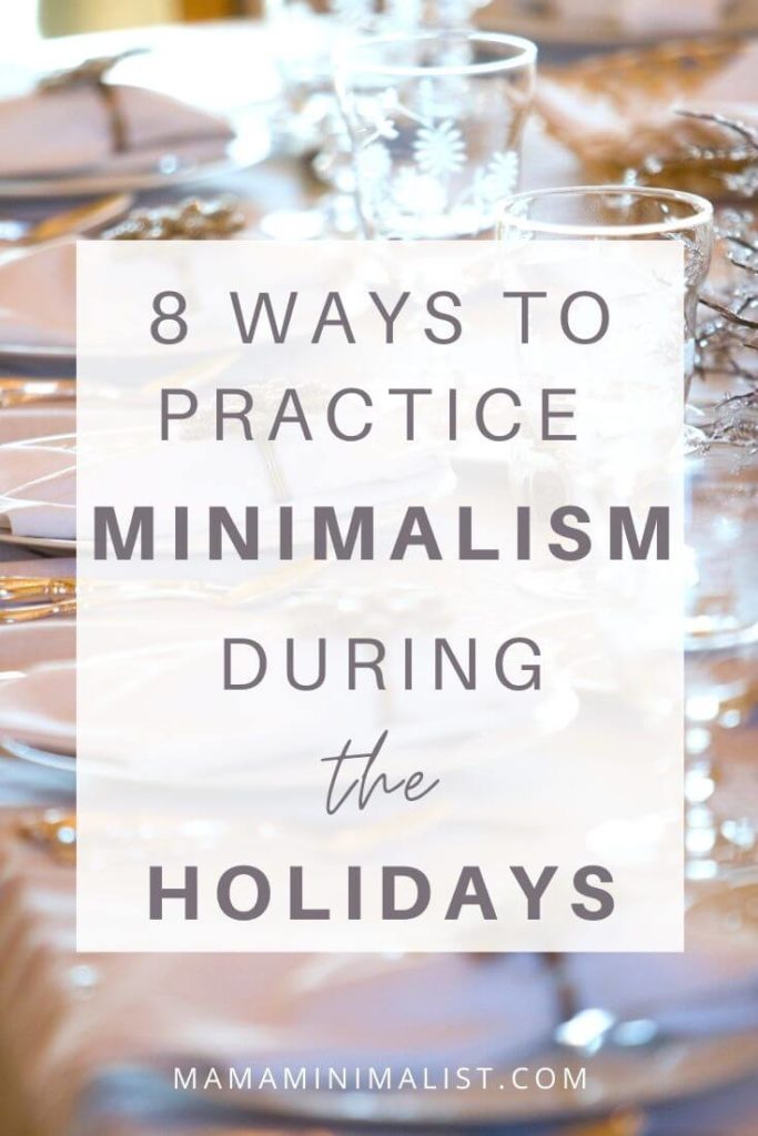 The holidays are known for stress and excess, but they don't have to be that way. Instead of running yourself ragged during the holiday season, employ tried-and-true minimalist tricks as a means of recentering yourself around the true meaning of the season. Inside: minimalist ideas for decorating, gifting, and hosting that oversized family dinner.