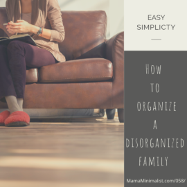 How to organize a disorganized family.