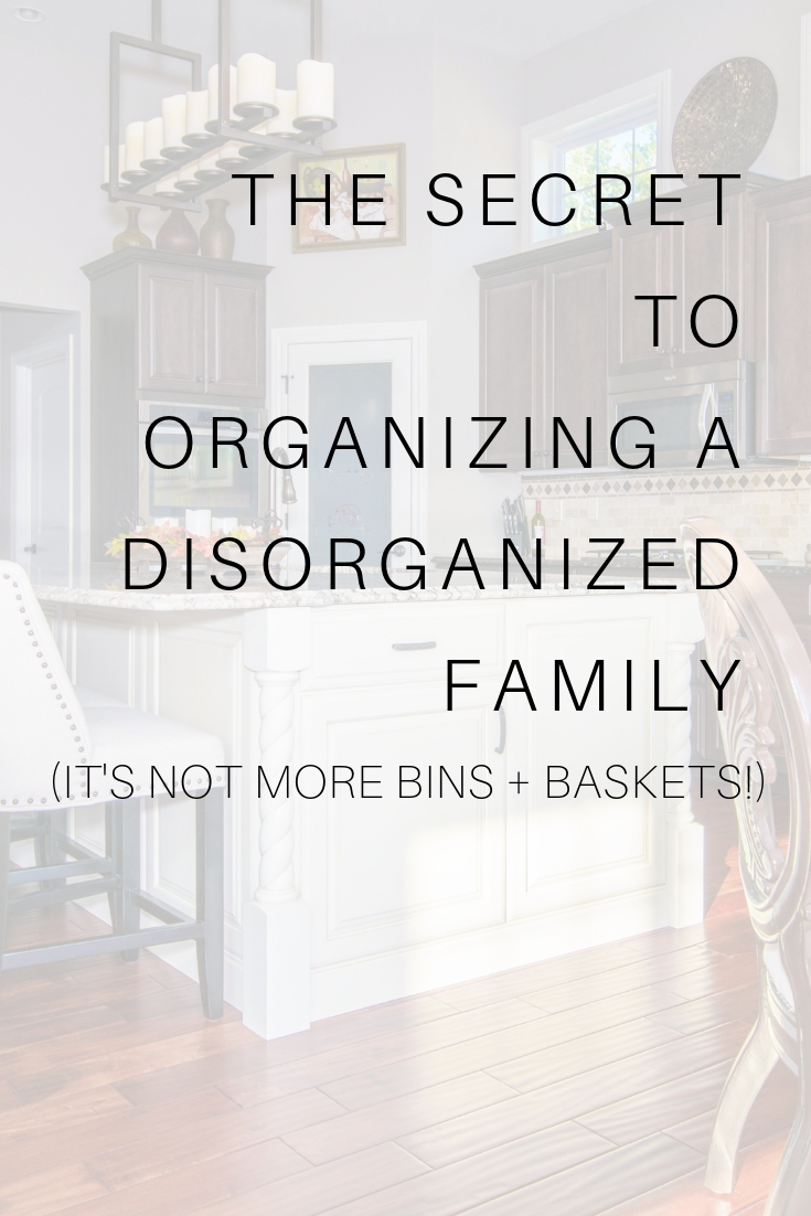 The secret to organizing a disorganized family has nothing to do with more bins and baskets. The secret is actually simple, painless and free. 