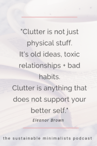 Clutter isn't just physical stuff. It's old ideas, it's habits that don't serve us, its anything that takes us further from our best self; that's why embarking on a dry month is a powerful tool when seeking to live a life of intention.