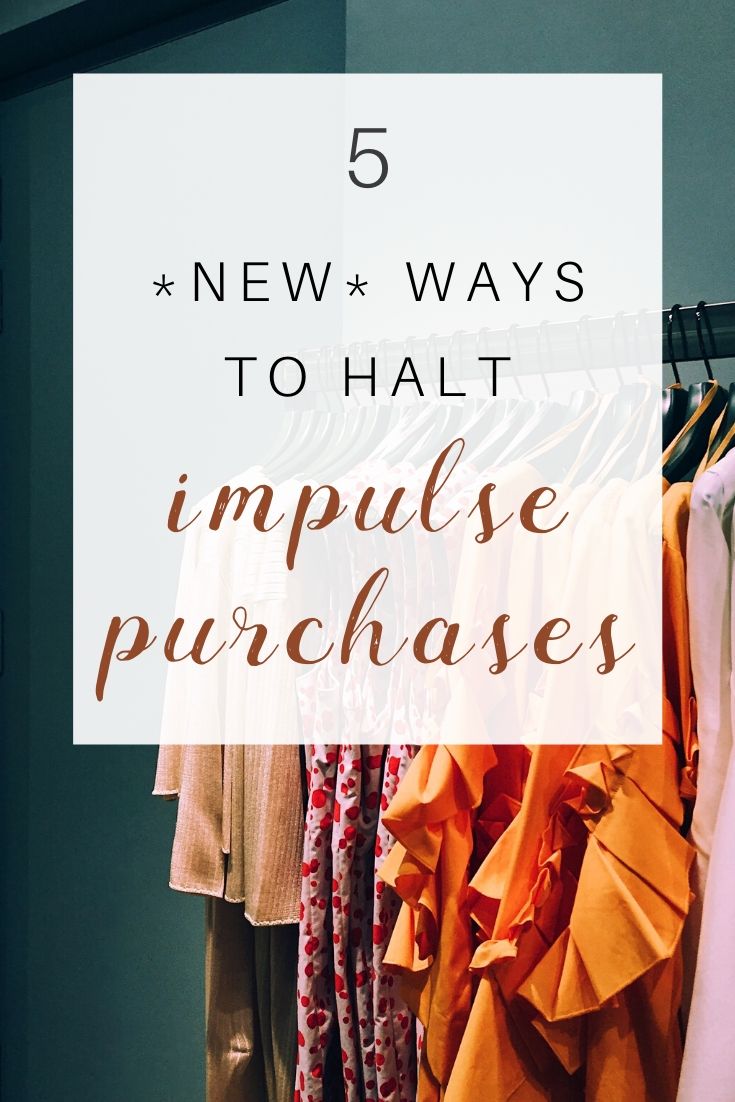 5 New Ways To Halt Impulse Purchases - Sustainable Minimalists