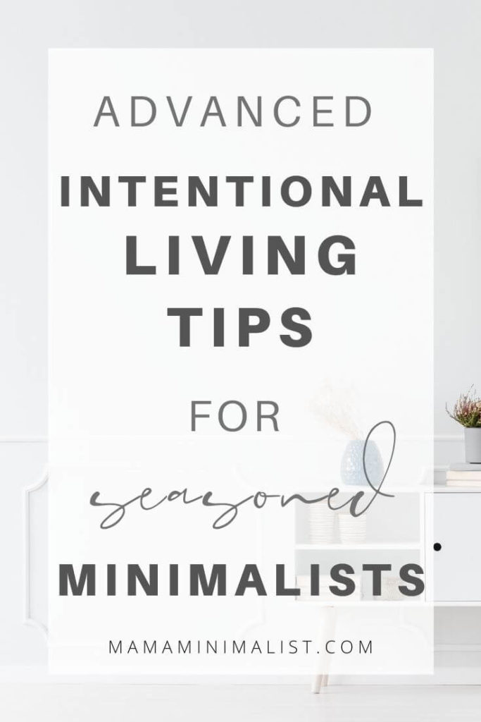 Simple living is a lifestyle that refuses to accept busy and harried as normal. Instead, intentionality is about removing unnecessary conflicts, excessive to-do items, and pointless distractions as a means of experiencing all life has to offer. Inside: 5 advanced simple living strategies for novices and intermediates alike.