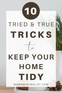 Want to declutter your home but have no idea where to start? Decluttering starts by first understanding that there is a difference between declutterers and *successful* declutters. Successful declutters are dedicated to keeping their homes tidy for the long haul, and many follow 10 vital (but rarely touted) secrets. Inside: 10 tricks to help you successfully tidy your home for good (and keep it that way!).