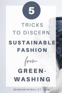 Are those leggings *actually* ethical and eco-friendly, or is the brand just greenwashing? On this episode of The Sustainable Minimalists podcast: 5 ways to distinguish the sustainable fashion brands doing in right from the brands who simply don't want to be left behind.