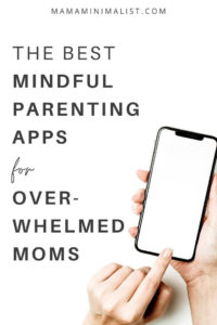 If parenting under normal circumstances is demanding, parenting during a pandemic is downright exhausting. On this episode of The Sustainable Minimalists podcast: parenting tips and apps to help you be more present (and less anxious!) during pandemic motherhood.
