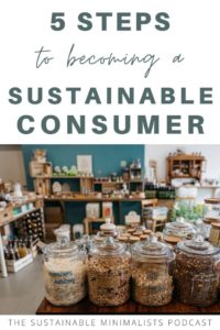 Sustainable consumption is confusing. What does it mean to be an intentional eco-consumer, exactly, and how does the identity differ from being a conscious one? On this episode of The Sustainable Minimalists podcast: How to be eco-intentional in our purchasing decisions; best tricks for spotting (and avoiding!) greenwashing, too.