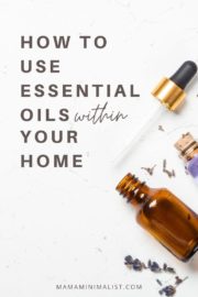 How To Use Essential Oils In Your Home - Sustainable Minimalists