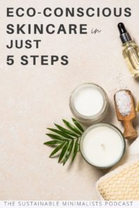 While using too few skincare products can leave your skin dehydrated and undernourished, using too many can disrupt its natural pH. Minimalist skincare is a 'thing', and dermatologists argue that a comprehensive routine relies on just 5 products. On this episode of Sustainable Minimalists: the 5 skincare essentials recommended by minimalist-minded dermatologists.