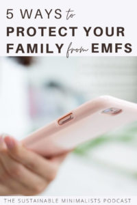 Electromagnetic fields (or EMFs, for short) are all around us, and the rise of products that boast convenience—the wireless ones, the "smart"ones—aren't necessarily safe for ourselves or for our families. In fact, the research is quite conclusive: EMF and 5G exposure impacts almost all systems in our bodies; it's linked to cancer and lowered immune system function, too. On this episode of the Sustainable Minimalists podcast: empowering you to take control of your family's exposure to EMFs by offering practical solutions you can enact right now.