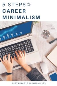 67% of workers say excessive meetings keep them from getting their best work done, and up to half of an employee's day is wasted on unproductive effort. Indeed, our professional lives are wrought with societal expectations. On this episode of the Sustainable Minimalists podcast: how to incorporate less-is-more living into your minimalism life and career.