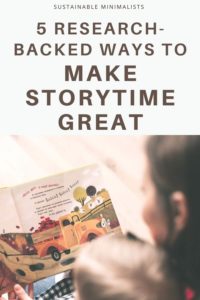 The best things in life are free, or so they say. And for moms and dads everywhere, one of the most enjoyable (and free!) aspects of parenting is story time. On this episode of the Sustainable Minimalists podcast: In honor of World Storytelling Day on March 20, practical ways we can get the most out of story time with our children.