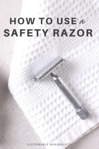 It's no secret that plastic razors are meant to be used a handful of times and then thrown in the garbage. As with any disposable product, if we continue buying them, companies will continue making them. Enter the alternative: safety razors. On this episode of the Sustainable Minimalists podcast: exactly how you, too, can incorporate a safety razor into your daily life without stress or overwhelm.