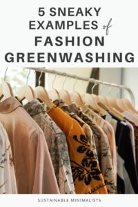 While the planet operates in a circular system in which everything is reused and repurposed, the fashion industry operates within a vastly different, linear system. (Big Fashion gets away with an awful lot of unethical practices!) On this episode of the Sustainable Minimalists podcast: 5 sneaky ways the fashion industry employs greenwashing tactics to trick consumers.