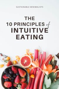 Corporations first sell us unhealthy food that detracts from our health, and then we're sold the promise of yet another restrictive diet as the ultimate - and only - solution. On this episode of the Sustainable Minimalists podcast: How to recover from the negative mental, emotional, and physical effects of diet culture by first rejecting the food and weight messages our culture bombards us with every single day and embracing intuitive eating.