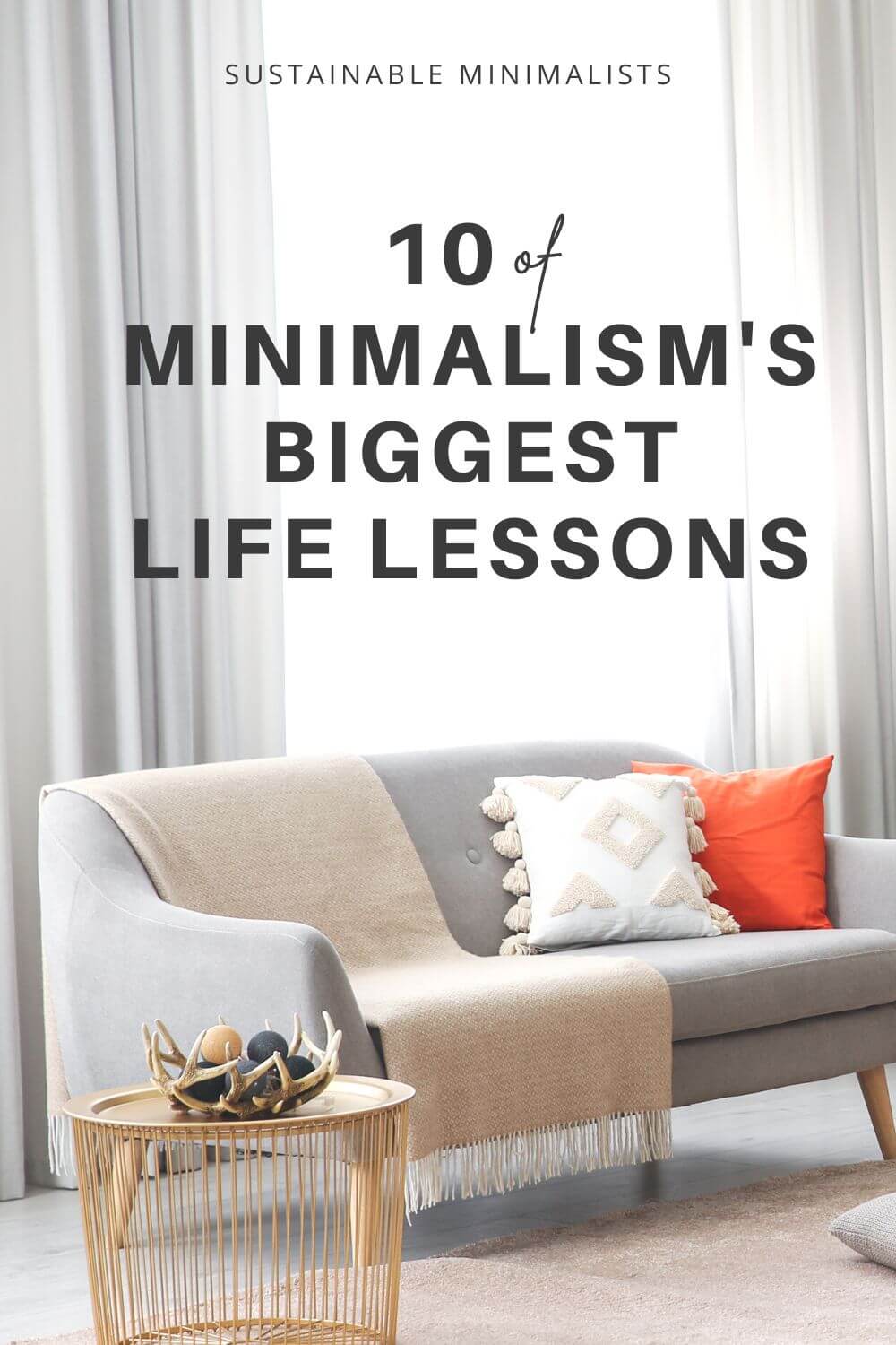 Valuable Minimalist Lessons - Sustainable Minimalists