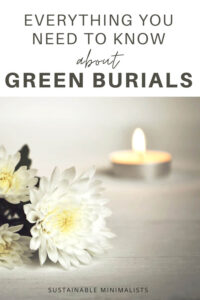 The typical American funeral boasts exotic flowers, a coffin made of fancy wood, and formaldehyde-based embalming. But a green burial requires fewer resources and skips unnecessary steps; they also tend to be less expensive. On this episode of the Sustainable Minimalists podcast: everything you need to know about aqua cremation, natural organic reduction, and other alternatives to conventional burials and cremations that are easier on the planet.