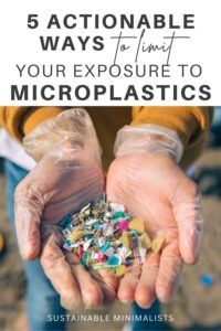 Microplastics are a cocktail of toxicity, containing at least 10,000 different chemicals, many of which are linked to diseases including diabetes and cancer. And yet more plastic waste is being produced than ever before. On this episode of the Sustainable Minimalists podcast: real, actionable solutions to combat the growing plastic crisis.