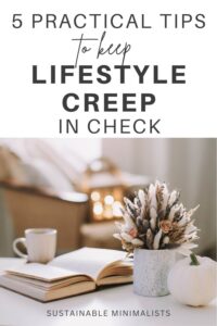 Spend more money than necessary on non-essential upgrades? You're not alone. Lifestyle creep is often related to status, and its prevalence may be bolstered by a perceived sense of lack. On this episode of the Sustainable Minimalists podcast: how to combat unintentional lifestyle creep in the day-to-day.