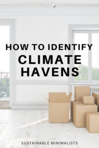 As the planet warms and extreme weather events become more severe, it's natural to wonder about safety. Inside: everything you need to know about identifying so-called climate havens if a climate migration is right for you.